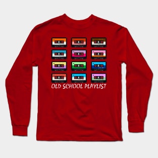 Cassette Tape Music Retro 80s Old School Playlist Long Sleeve T-Shirt